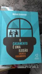 Blog da Gianne Dica de leitura O livro "O casamento é uma ilusão: Salve o casamento", foi escrito pelo doutor Moisés Groisman. No livro, ele visita a instituição casamento e procura despi-la da...